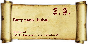 Bergmann Huba névjegykártya